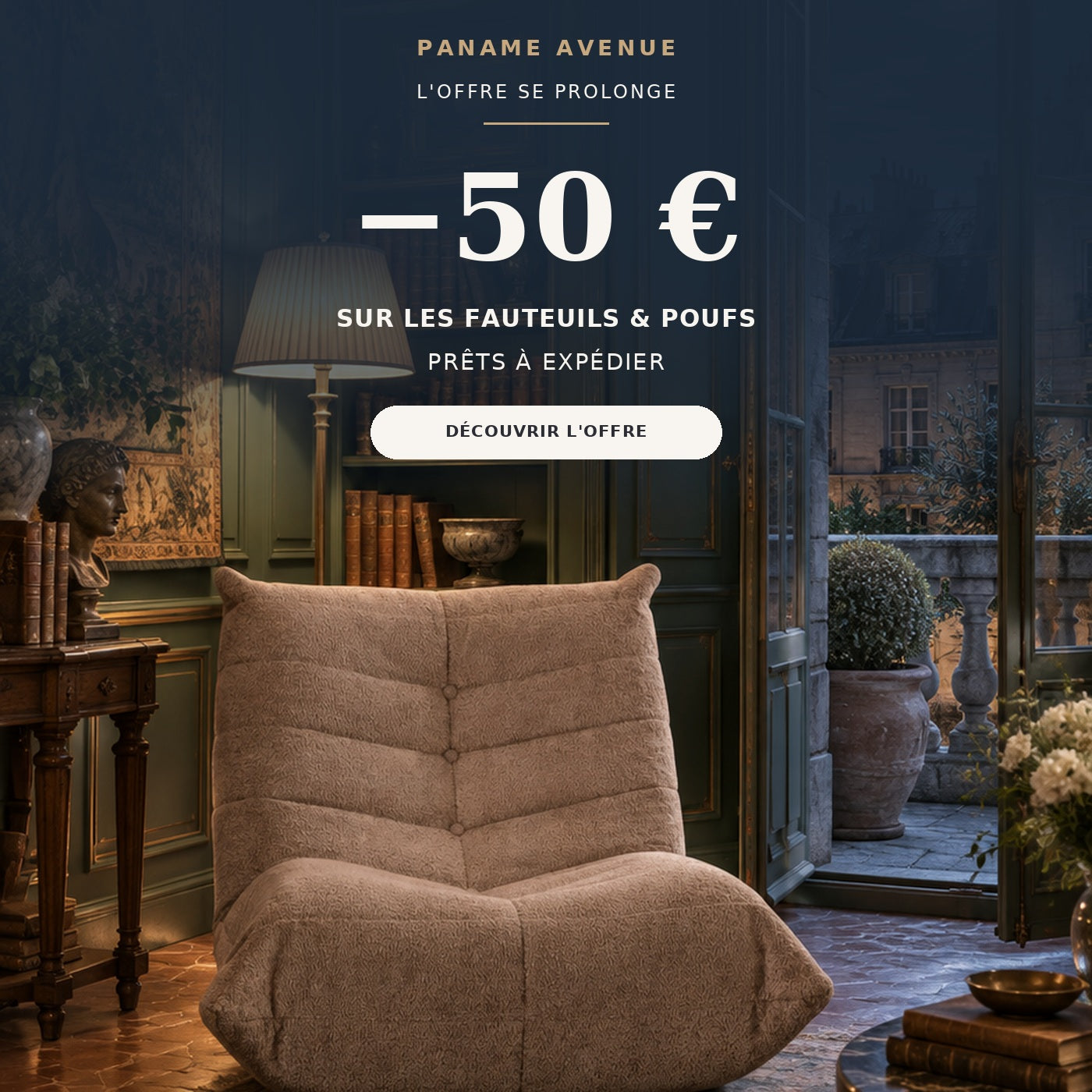 Offre Paname Avenue : 50 € de remise sur les fauteuils et poufs prêts à expédier
